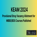 KEAM 2024 Published Provisional Stray Vacancy Allotment for MBBS And BDS Courses